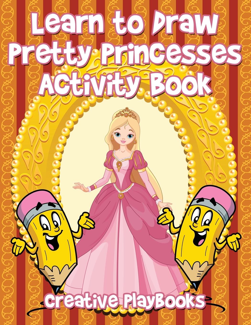 Vorderes Coverbild Learn to Draw Pretty Princesses Activity Book