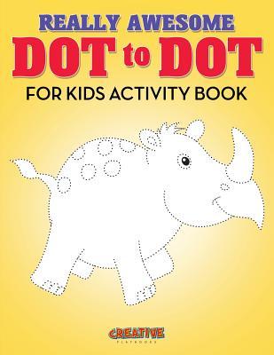 Vorderes Coverbild Really Awesome Dot to Dot for Kids Activity Book