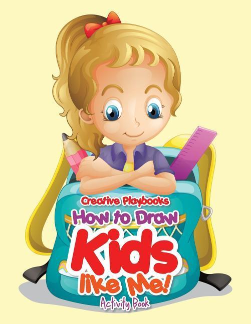 Vorderes Coverbild How to Draw Kids Like Me! Activity Book