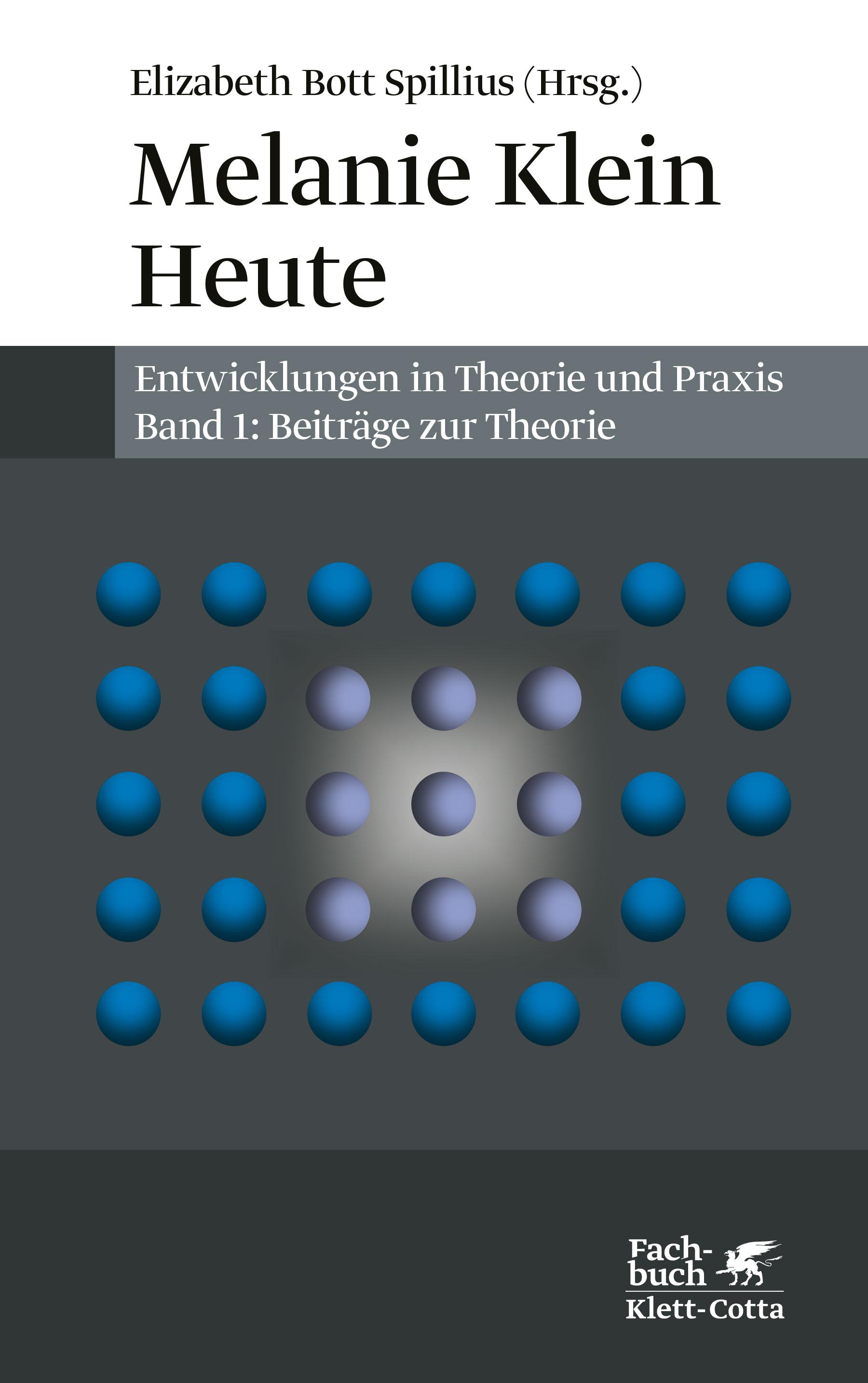 Vorderes Coverbild Melanie Klein Heute. Entwicklungen in Theorie und Praxis