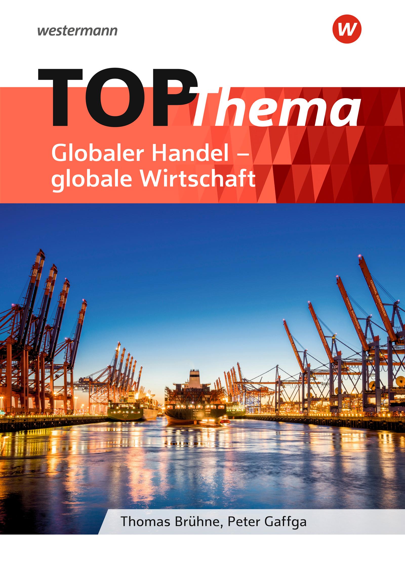 Vorderes Coverbild Topographische Arbeitshefte. TOP-Thema Globaler Handel - globale Wirtschaft. Alle Bundesländer