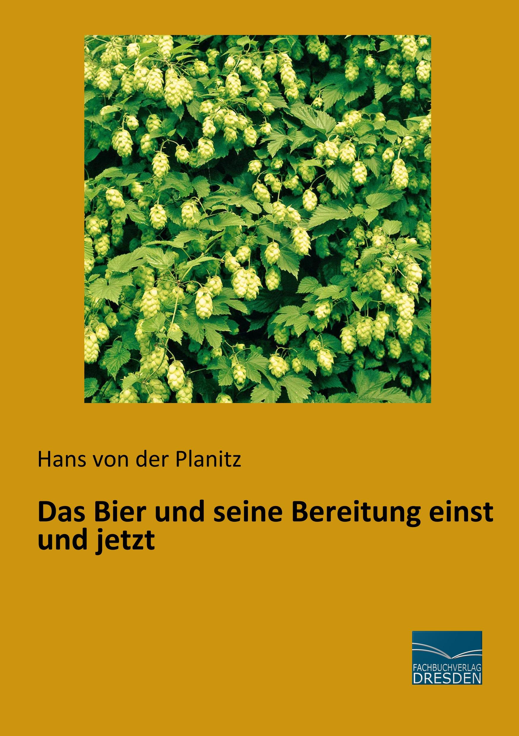 Vorderes Coverbild Das Bier und seine Bereitung einst und jetzt