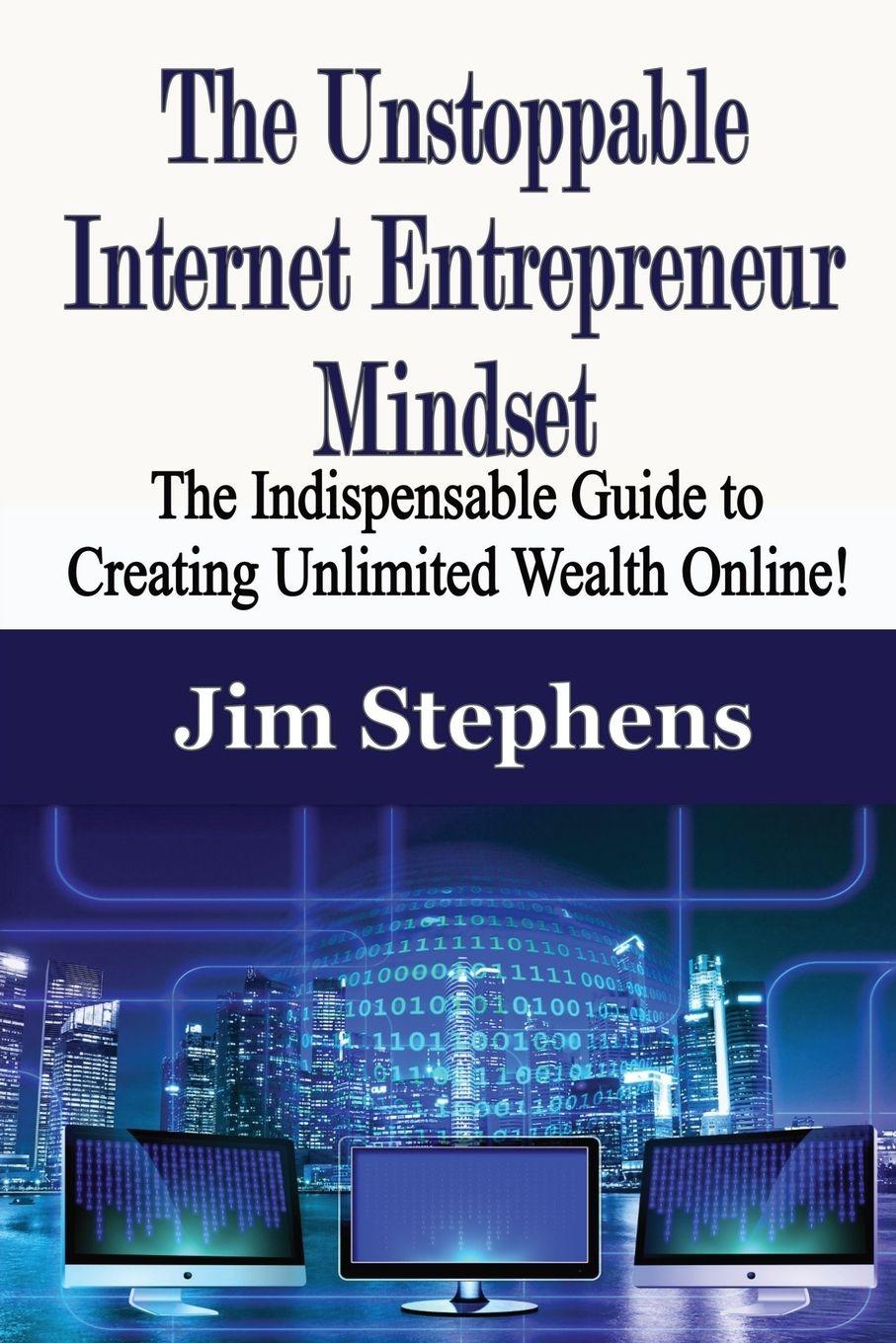 Vorderes Coverbild The Unstoppable Internet Entrepreneur Mindset