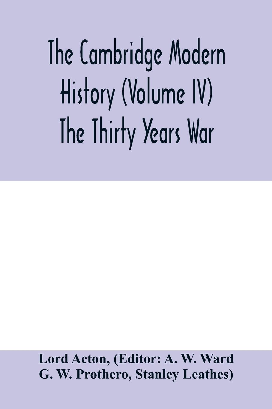 Vorderes Coverbild The Cambridge modern history (Volume IV) The Thirty Years War