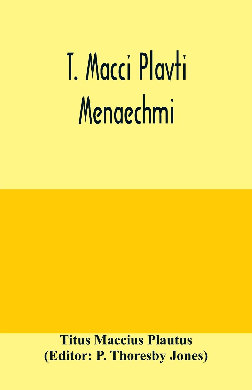 Vorderes Coverbild T. Macci Plavti. Menaechmi