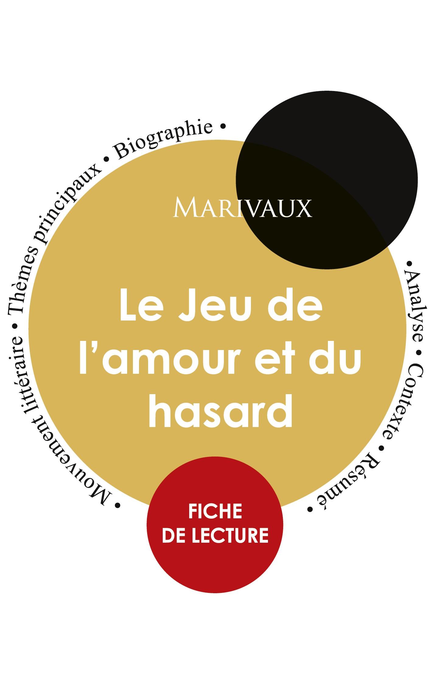 Vorderes Coverbild Fiche de lecture Le Jeu de l'amour et du hasard (Étude intégrale)