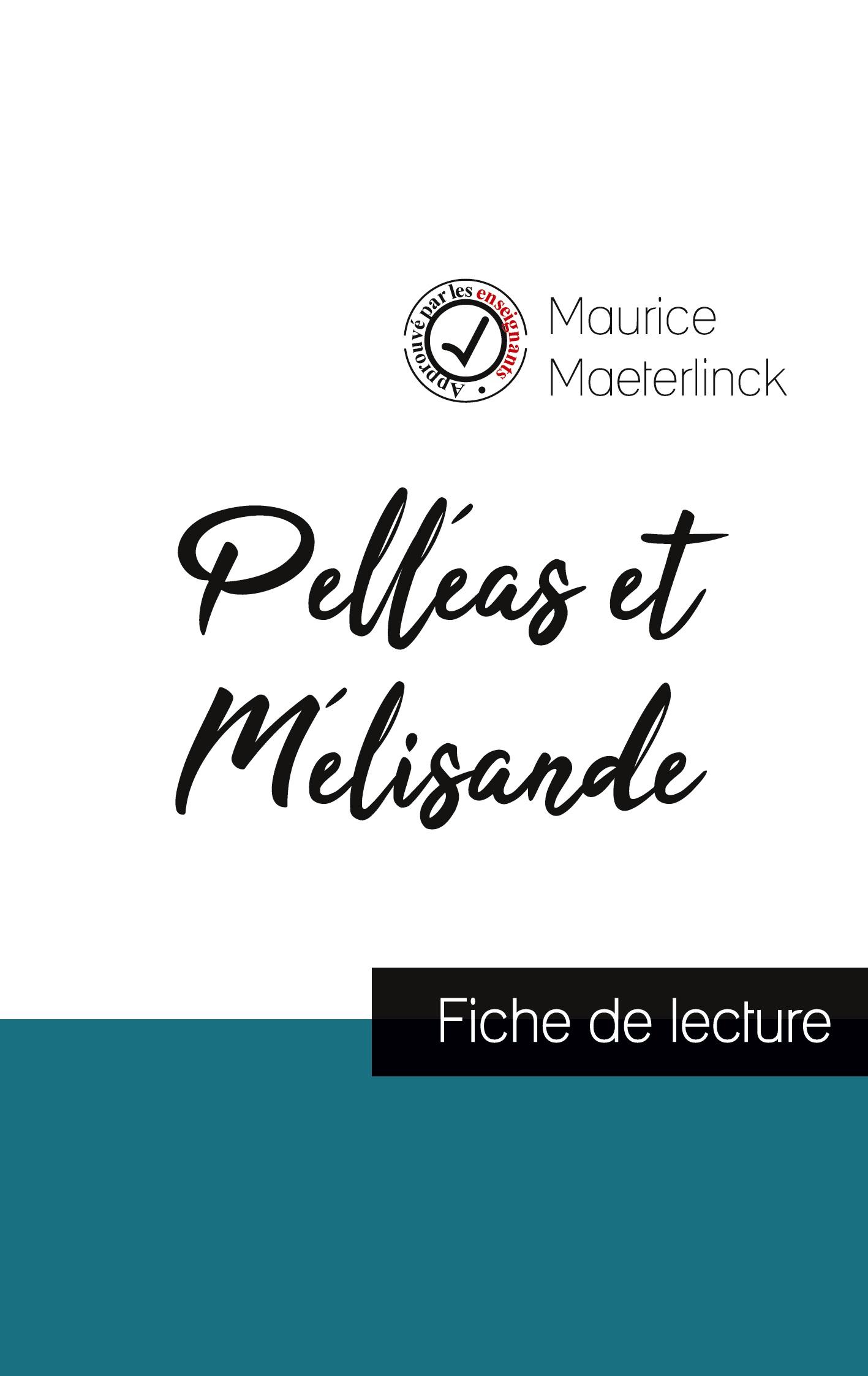 Vorderes Coverbild Pelléas et Mélisande de Maurice Maeterlinck (fiche de lecture et analyse complète de l'oeuvre)