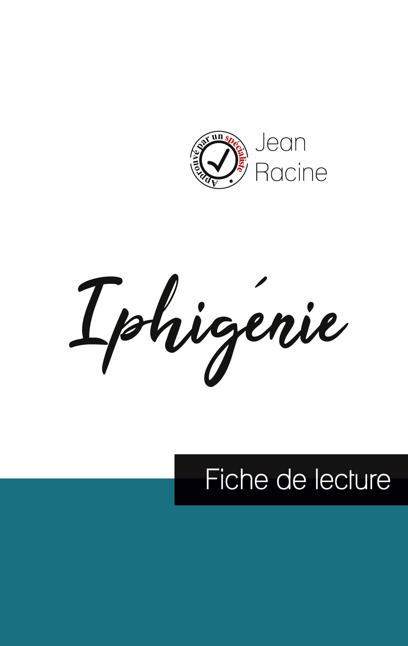 Vorderes Coverbild Iphigénie de Jean Racine (fiche de lecture et analyse complète de l'oeuvre)