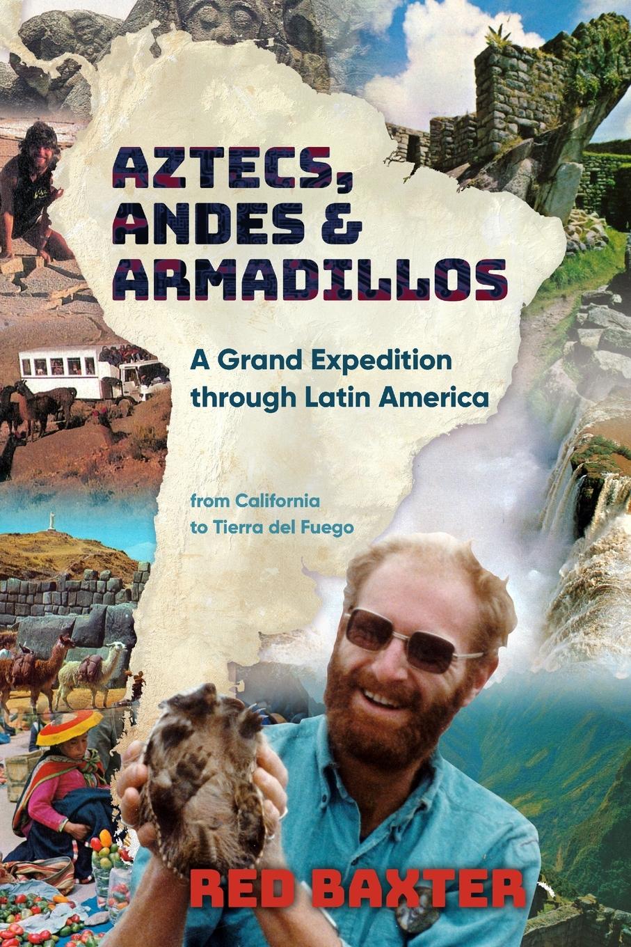 Vorderes Coverbild Aztecs, Andes and Armadillos
