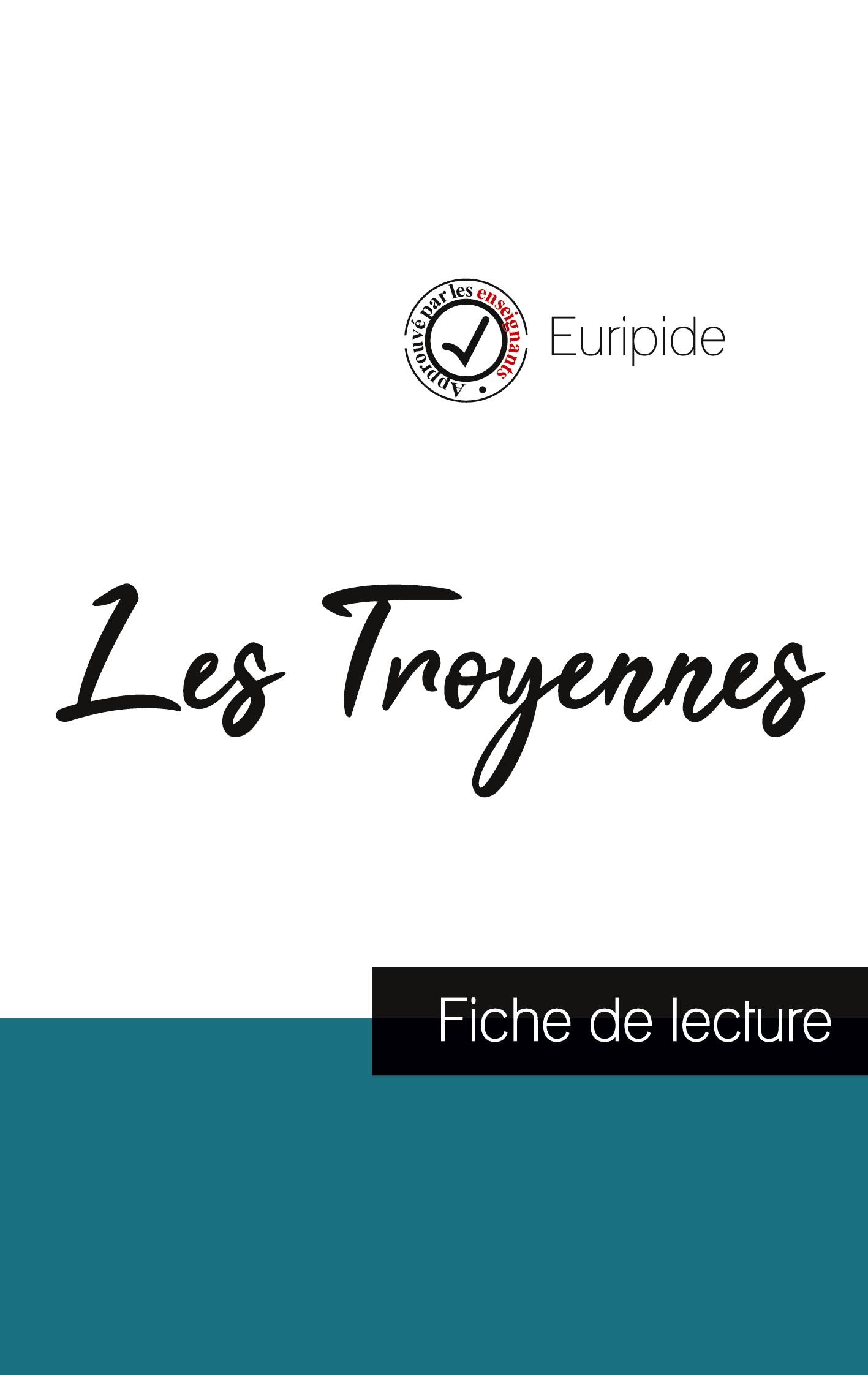 Vorderes Coverbild Les Troyennes de Euripide (fiche de lecture et analyse complète de l'oeuvre)