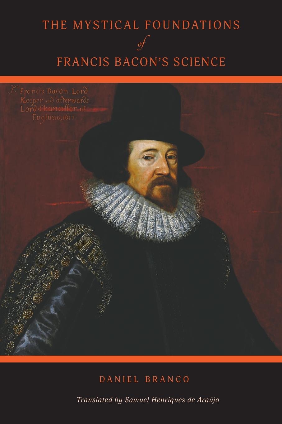 Vorderes Coverbild The Mystical Foundations of Francis Bacon's Science