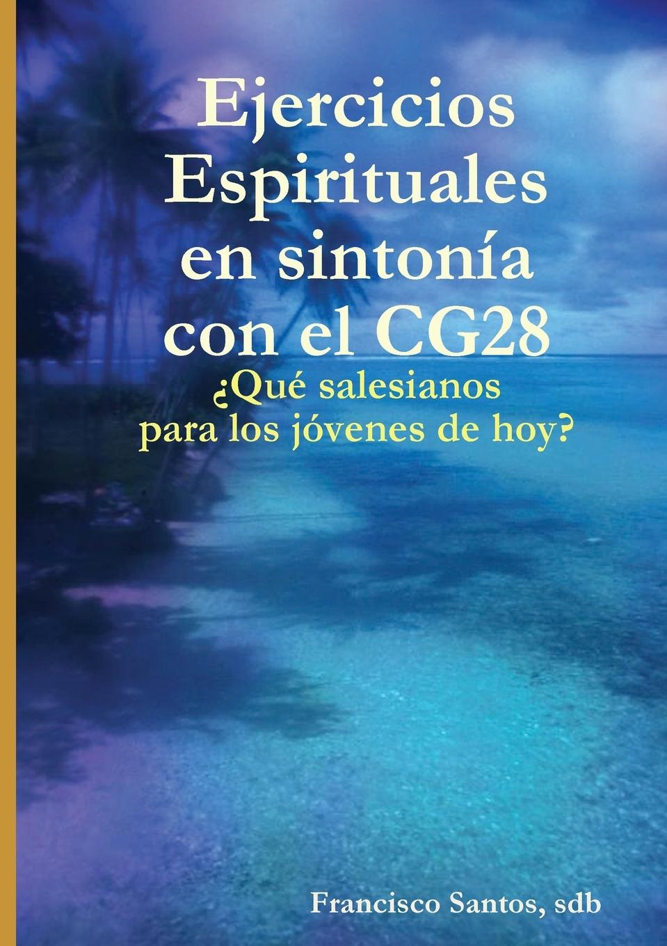 Vorderes Coverbild Ejercicios Espirituales en sinton?a con el CG28 salesiano