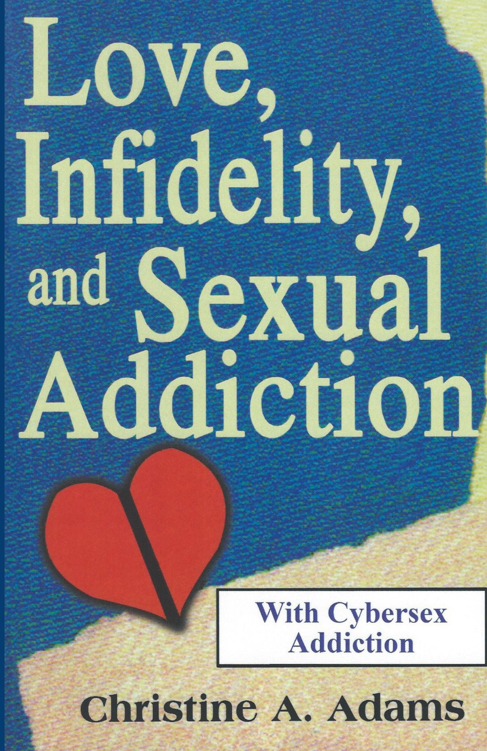 Vorderes Coverbild Love, Infidelity, and Sexual Addiction