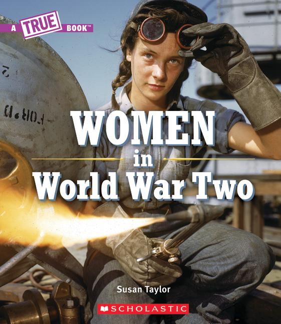 Vorderes Coverbild Women in World War Two (a True Book)