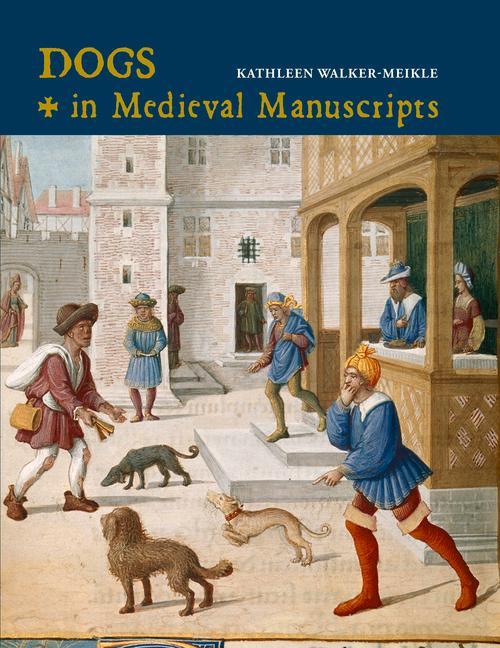 Vorderes Coverbild Dogs in Medieval Manuscripts