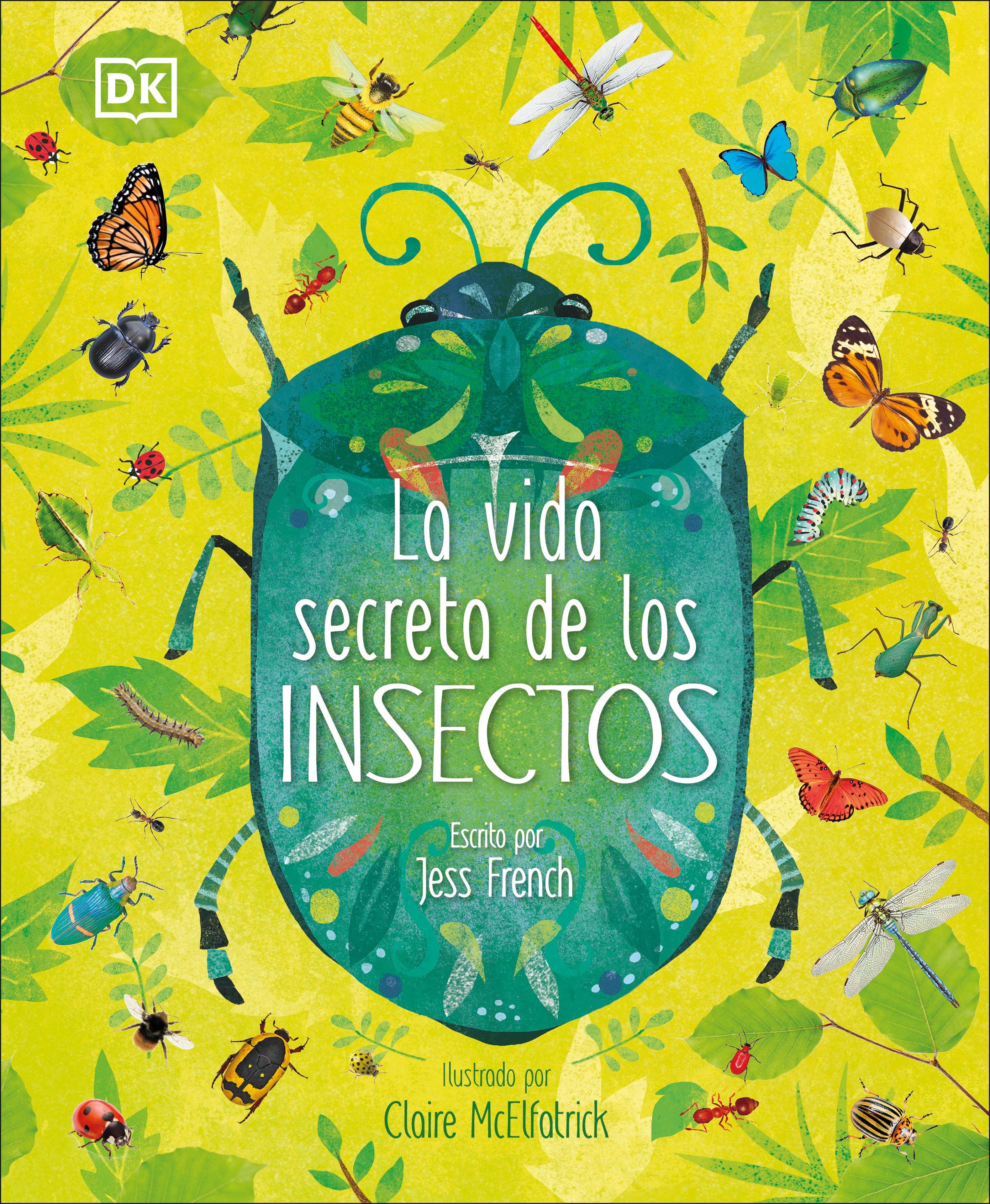 Vorderes Coverbild La Vida Secreta de Los Insectos (the Book of Brilliant Bugs)