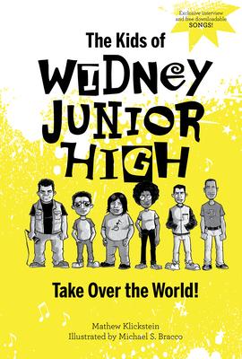 Vorderes Coverbild The Kids of Widney Junior High Take Over the World!