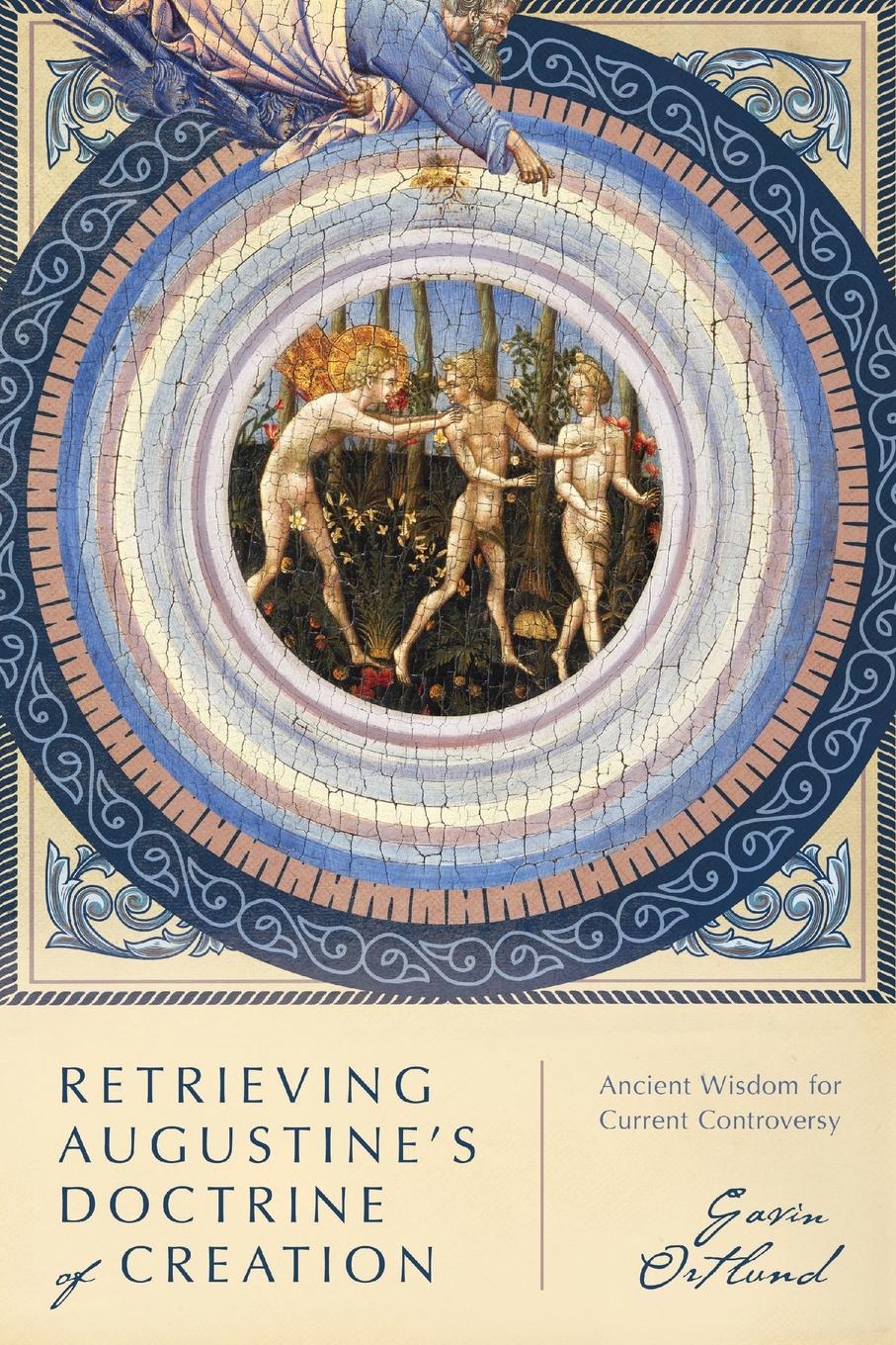 Vorderes Coverbild Retrieving Augustine's Doctrine of Creation