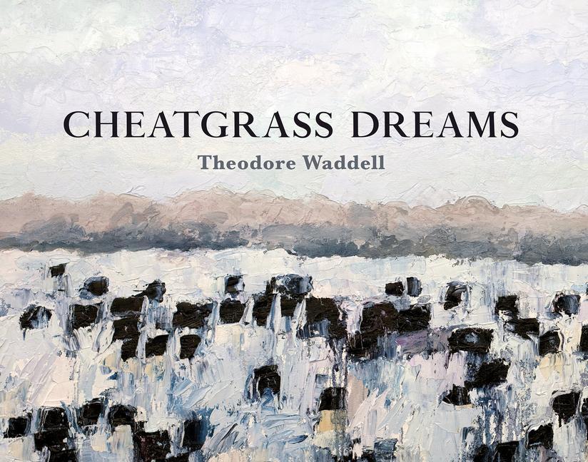 Vorderes Coverbild Cheatgrass Dreams