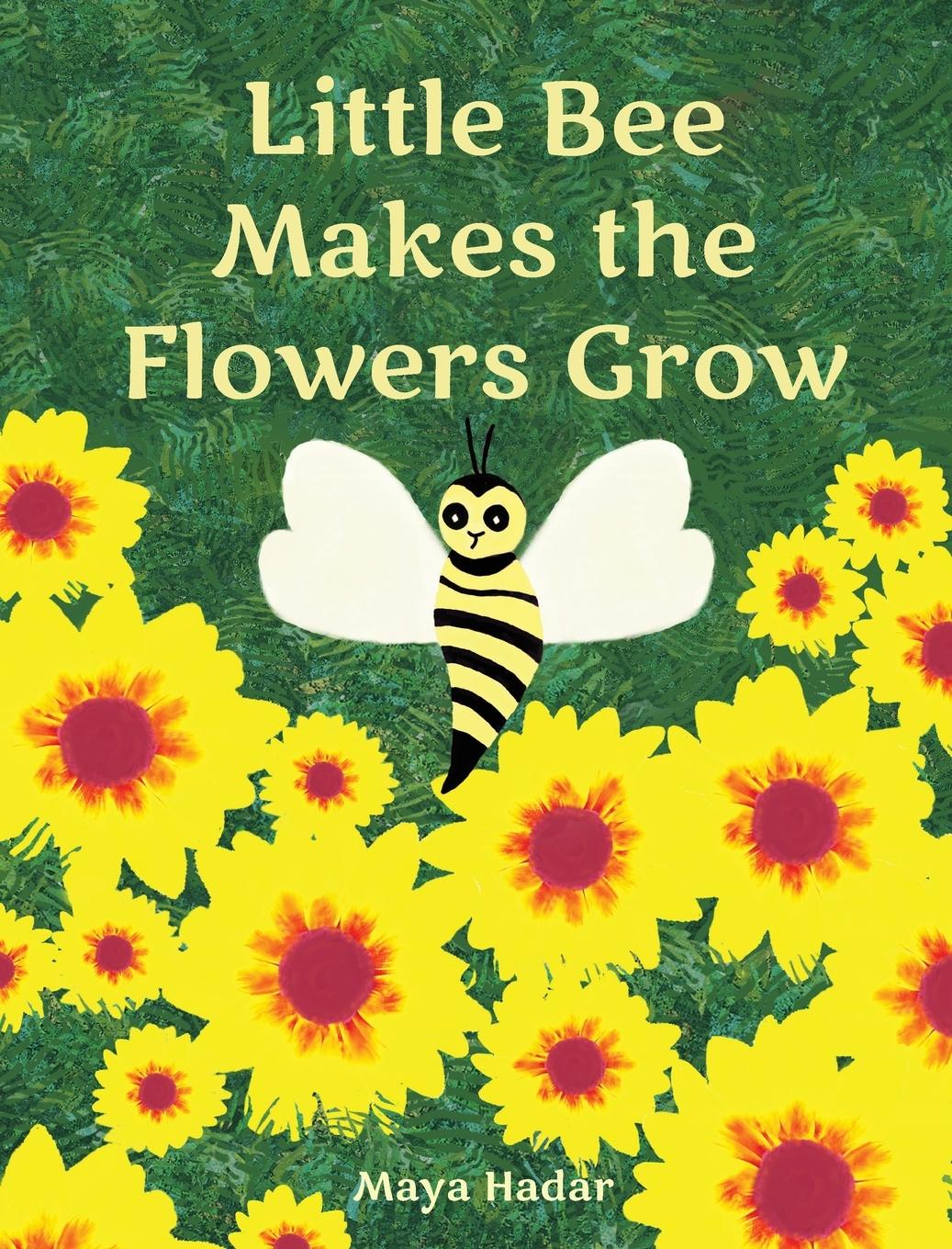 Vorderes Coverbild Little Bee Makes the Flowers Grow