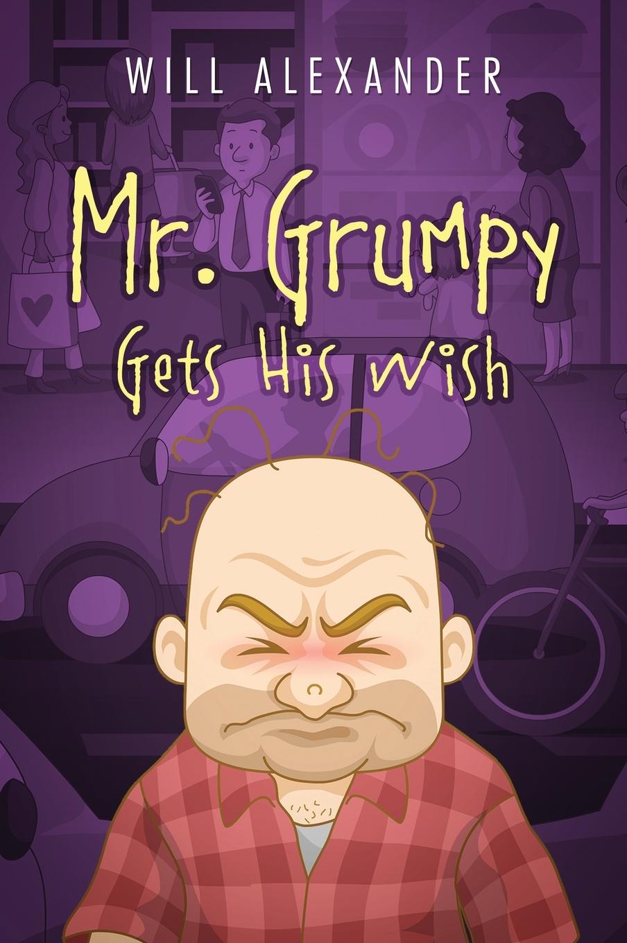 Vorderes Coverbild Mr. Grumpy Gets His Wish