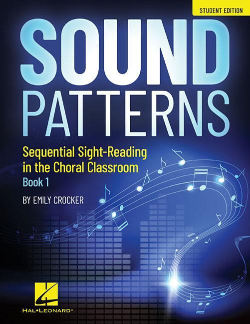 Vorderes Coverbild Sound Patterns - Sequential Sight-Reading in the Choral Classroom: Student Edition