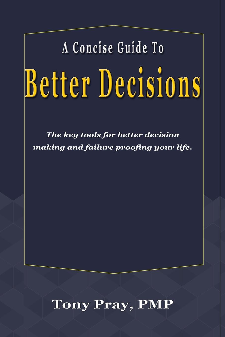 Vorderes Coverbild A Concise Guide To Better Decisions
