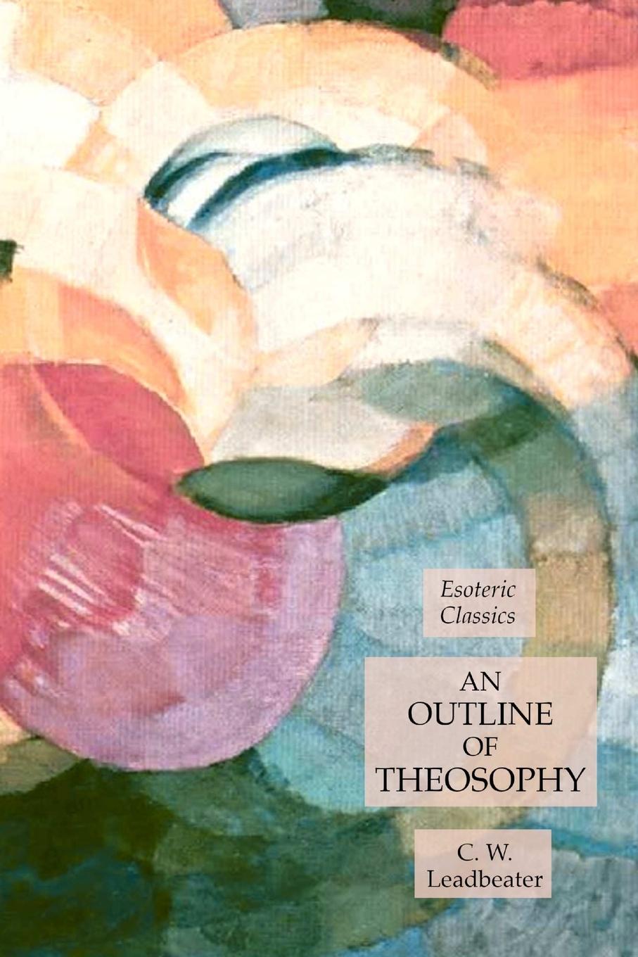 Vorderes Coverbild An Outline of Theosophy