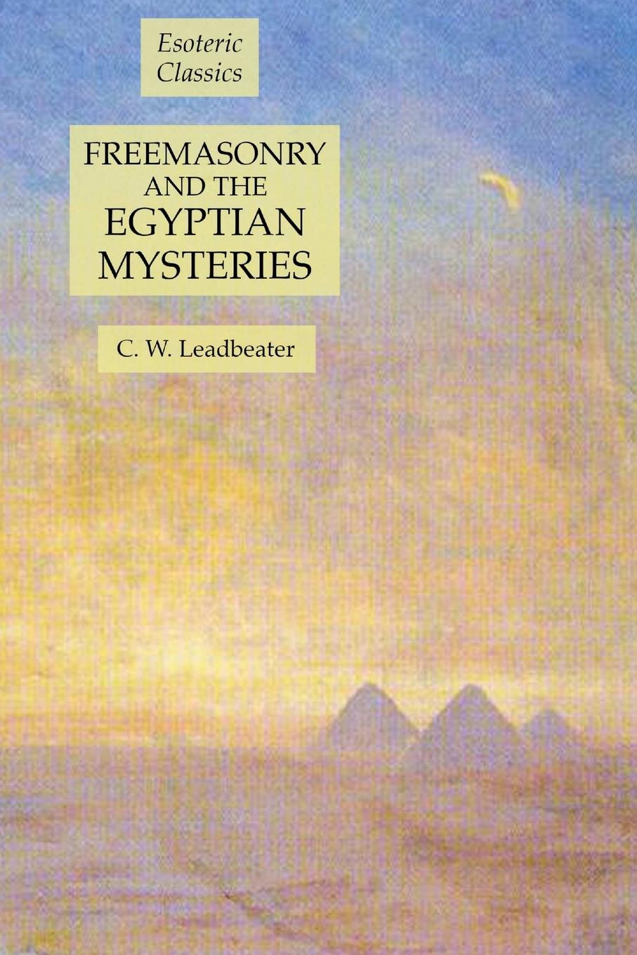 Vorderes Coverbild Freemasonry and the Egyptian Mysteries