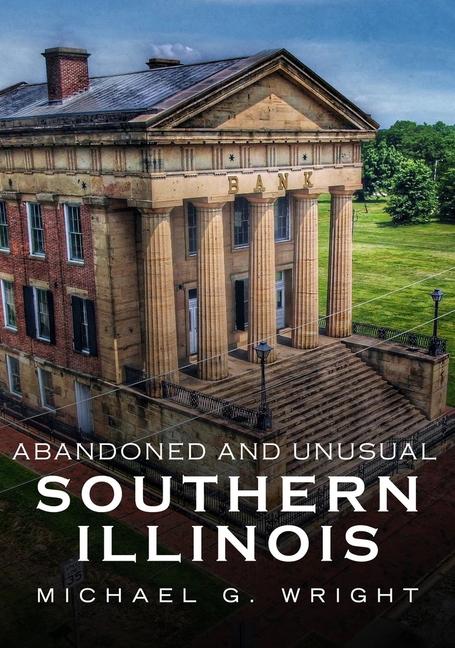 Vorderes Coverbild Abandoned Southern Illinois