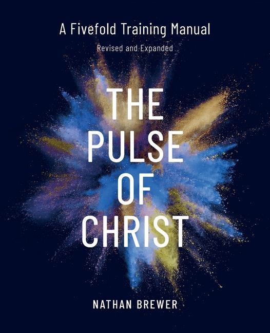Vorderes Coverbild The Pulse of Christ (Revised and Expanded)
