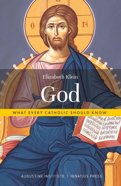 Vorderes Coverbild God: What Every Catholic Should Know