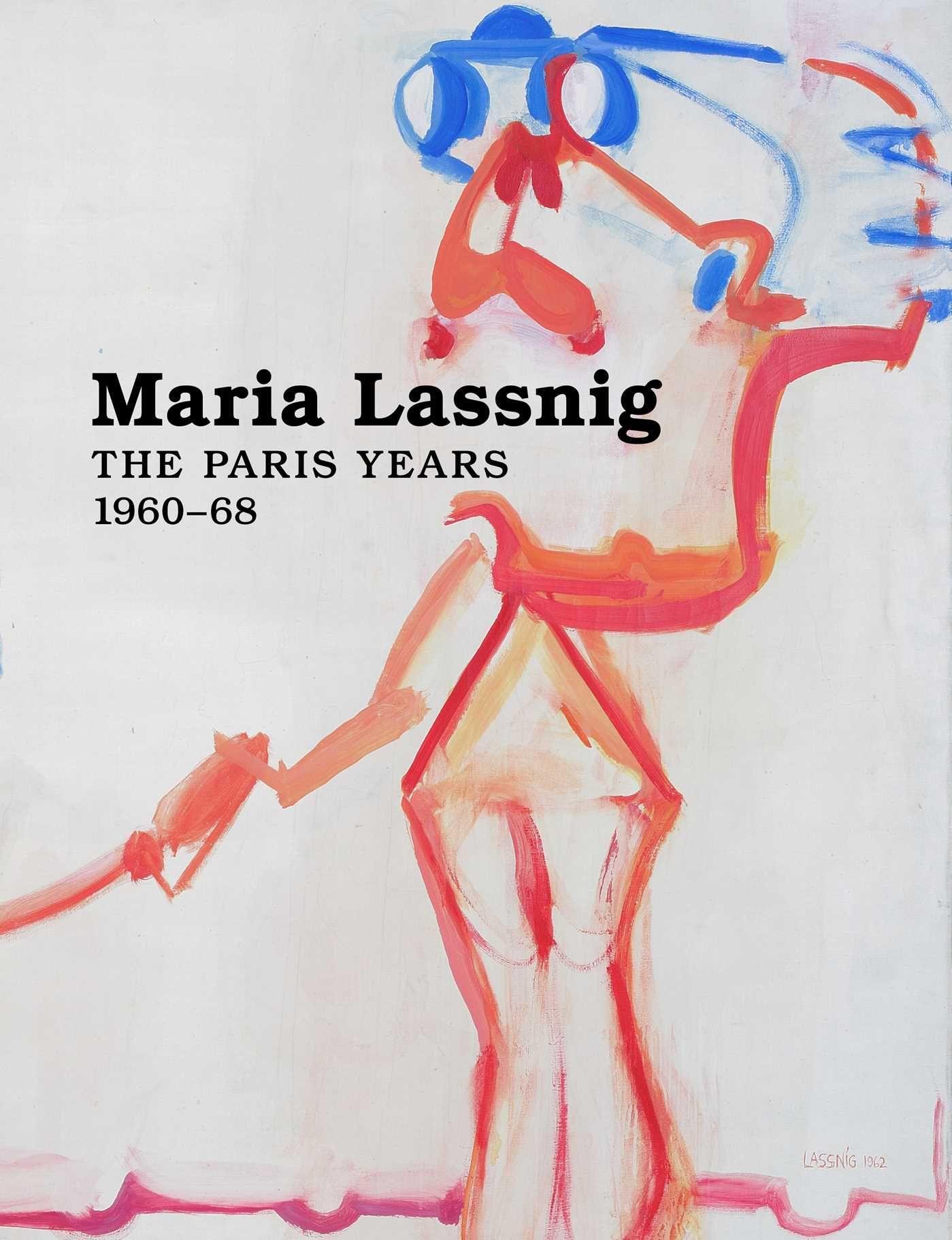 Vorderes Coverbild Maria Lassnig: The Paris Years 1960-68
