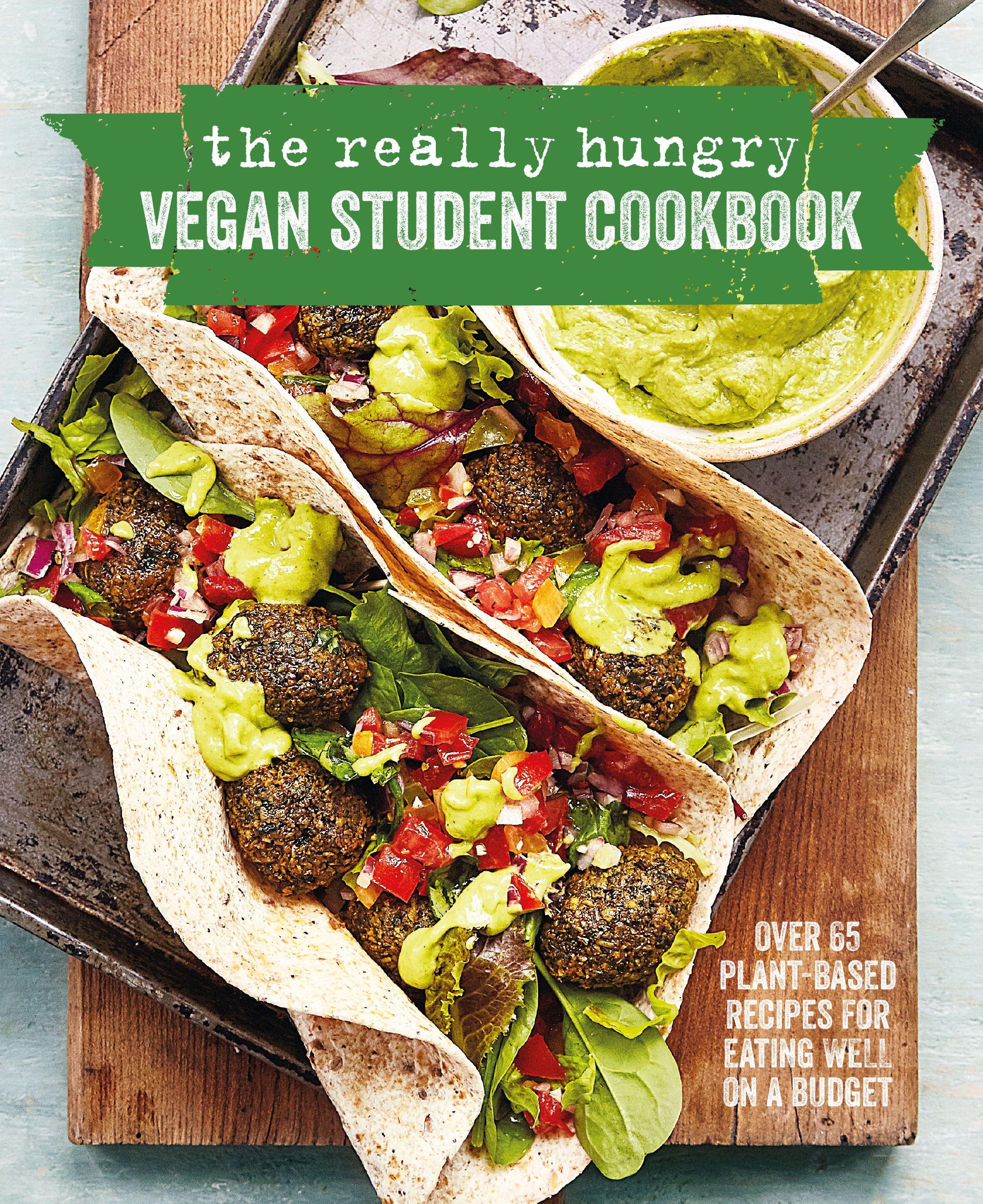 Vorderes Coverbild The Really Hungry Vegan Student Cookbook