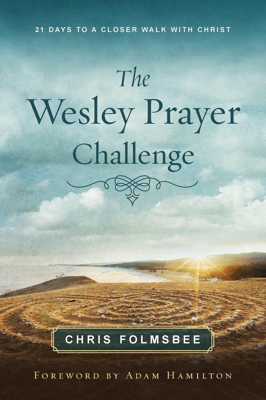 Vorderes Coverbild The Wesley Prayer Challenge Participant Book