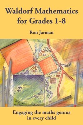 Vorderes Coverbild Teaching Waldorf Mathematics in Grades 1-8