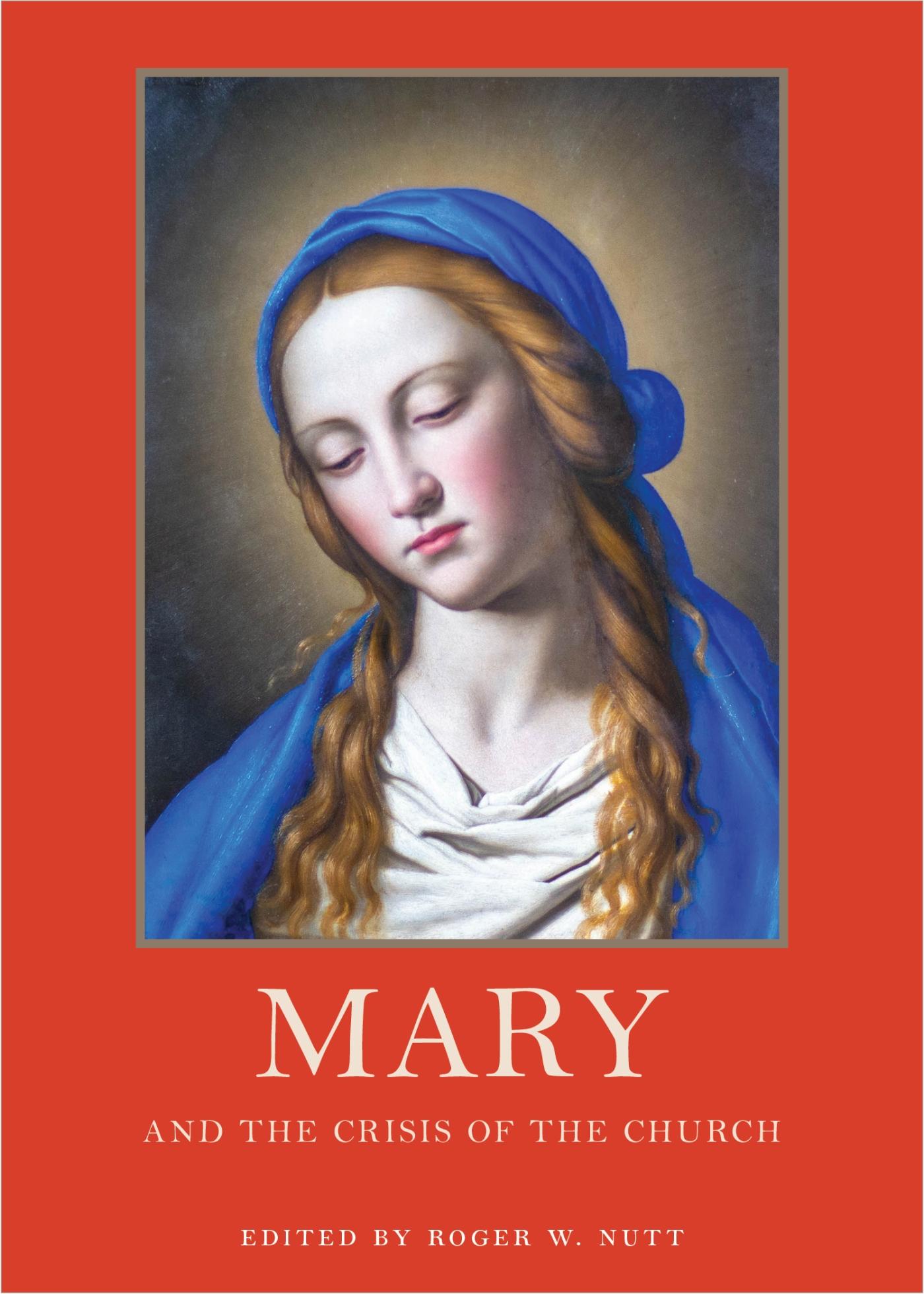Vorderes Coverbild Mary and the Crisis of the Church
