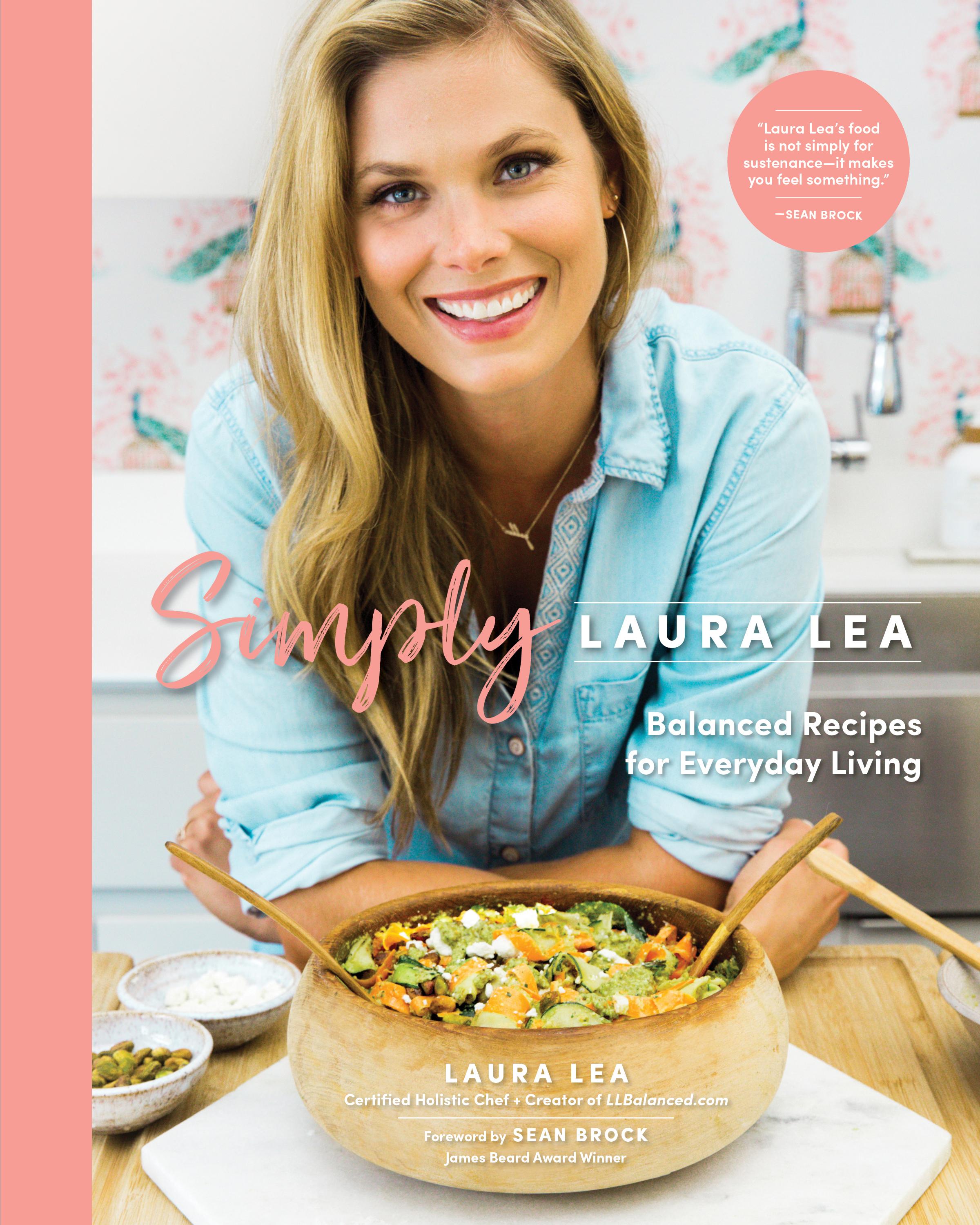 Vorderes Coverbild Simply Laura Lea: Balanced Recipes for Everyday Living