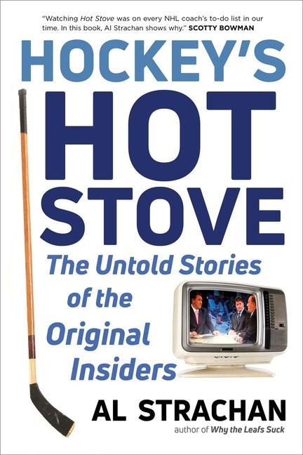 Vorderes Coverbild Hockey's Hot Stove: The Untold Stories of the Original Insiders