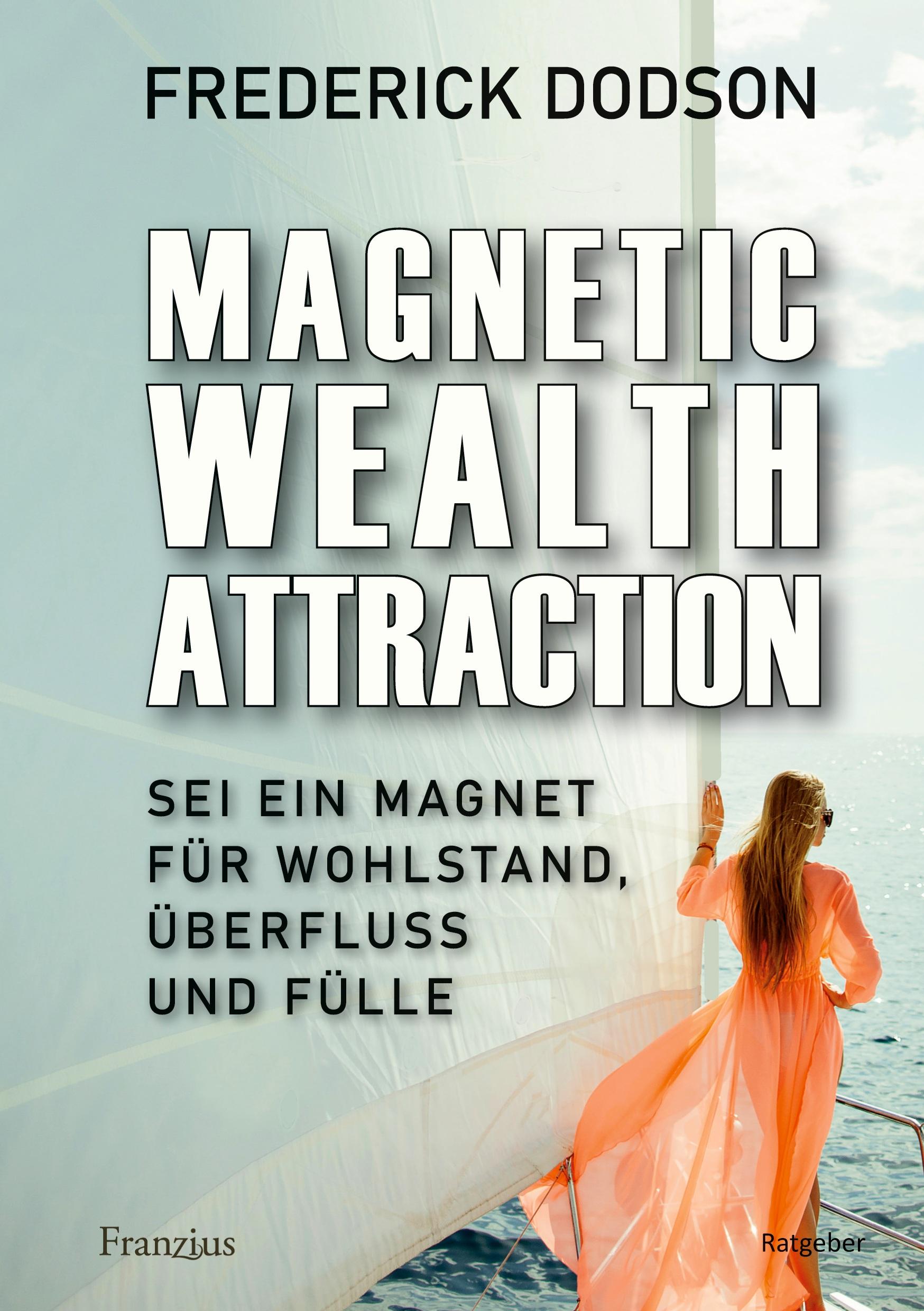 Vorderes Coverbild Magnetic Wealth Attraction