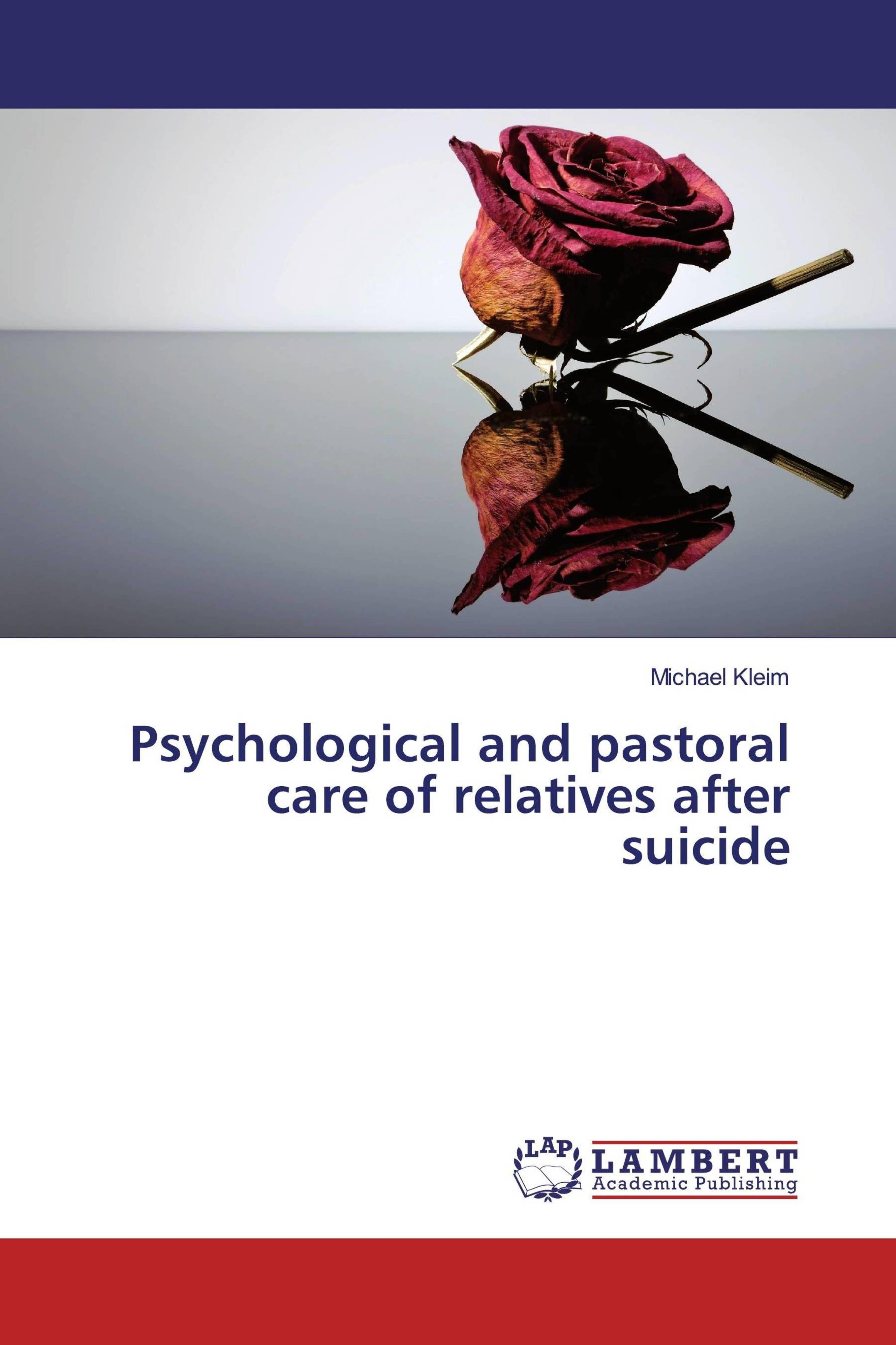 Vorderes Coverbild Psychological and pastoral care of relatives after suicide