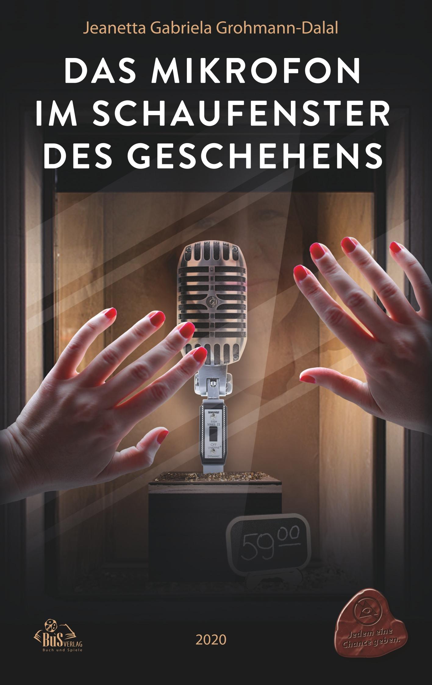 Vorderes Coverbild Das Mikrofon im Schaufenster des Geschehens