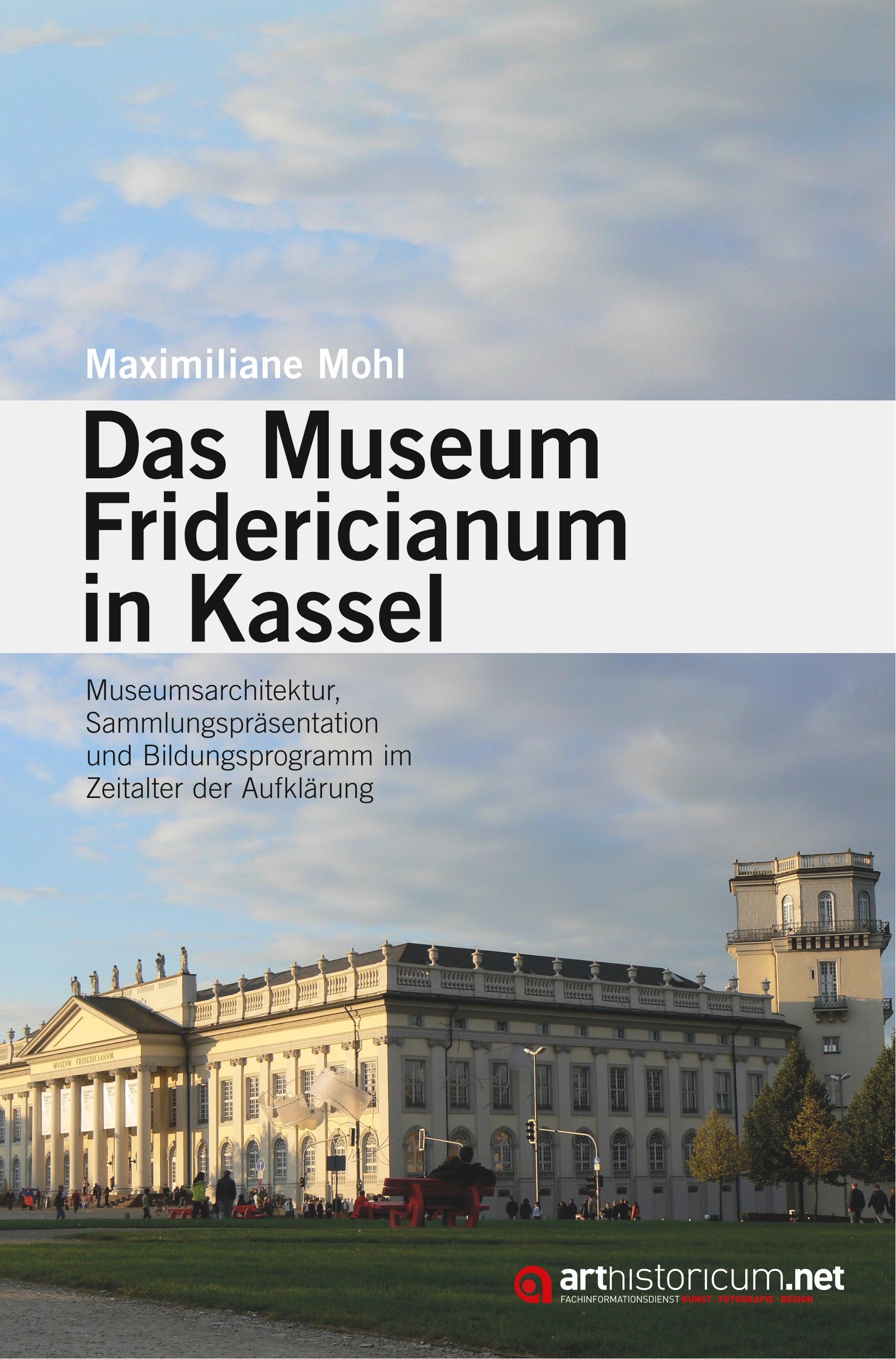 Vorderes Coverbild Das Museum Fridericianum in Kassel