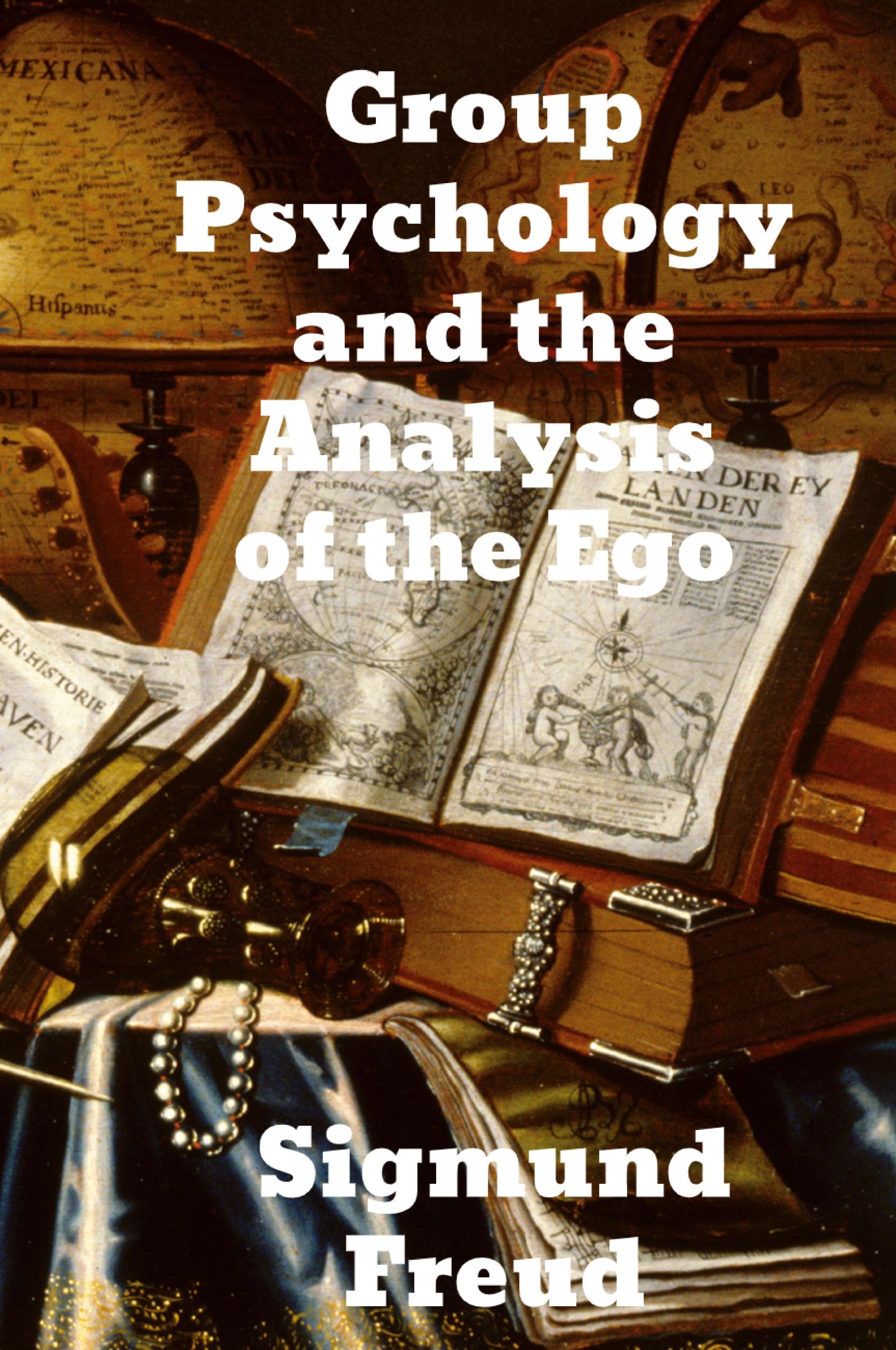 Vorderes Coverbild Group Psychology and The Analysis of The Ego