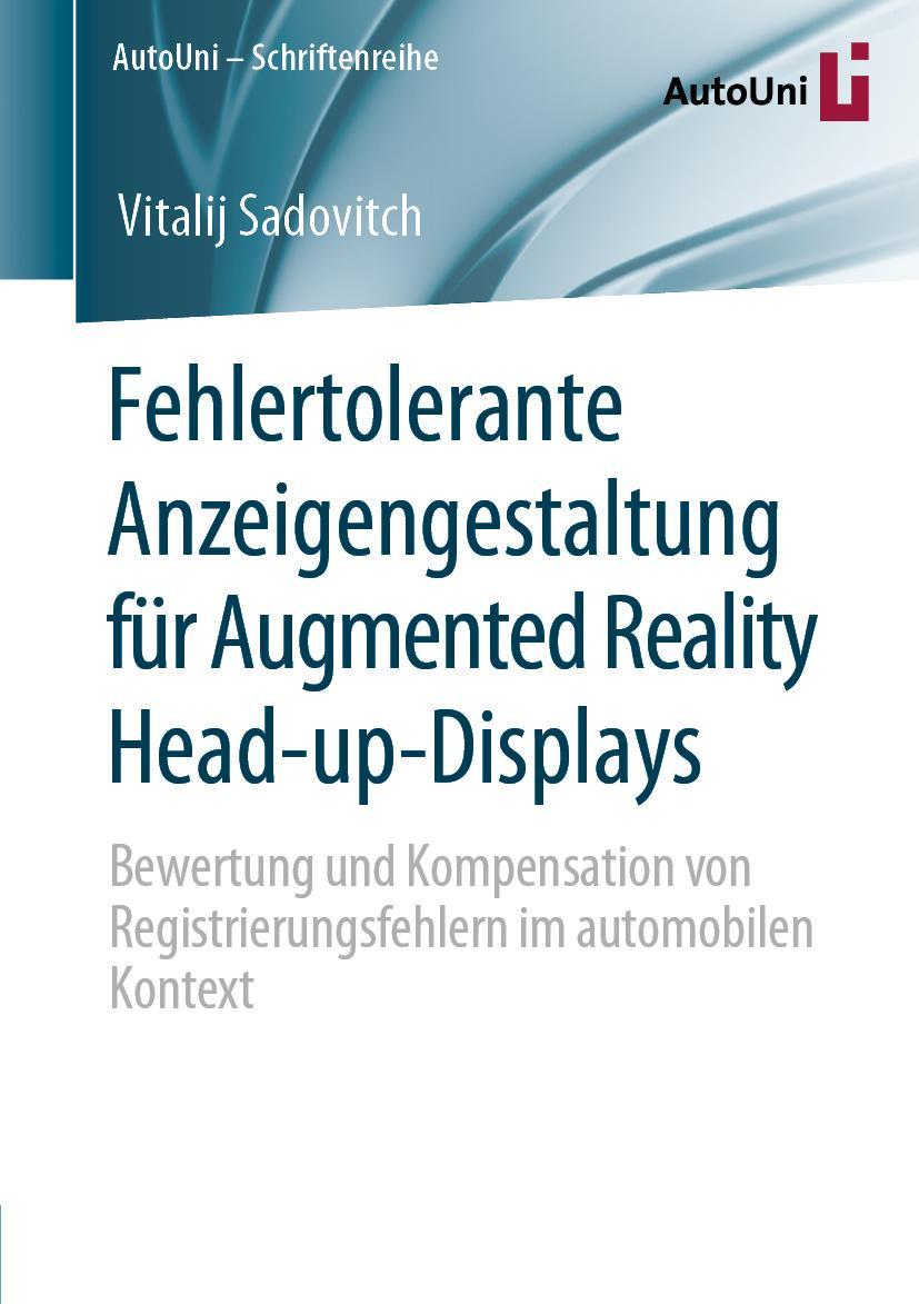 Vorderes Coverbild Fehlertolerante Anzeigengestaltung für Augmented Reality Head-up-Displays