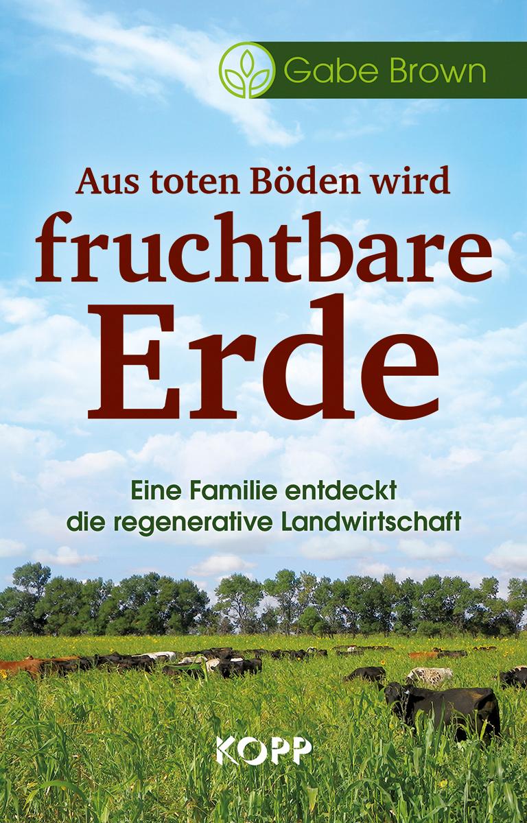 Vorderes Coverbild Aus toten Böden wird fruchtbare Erde