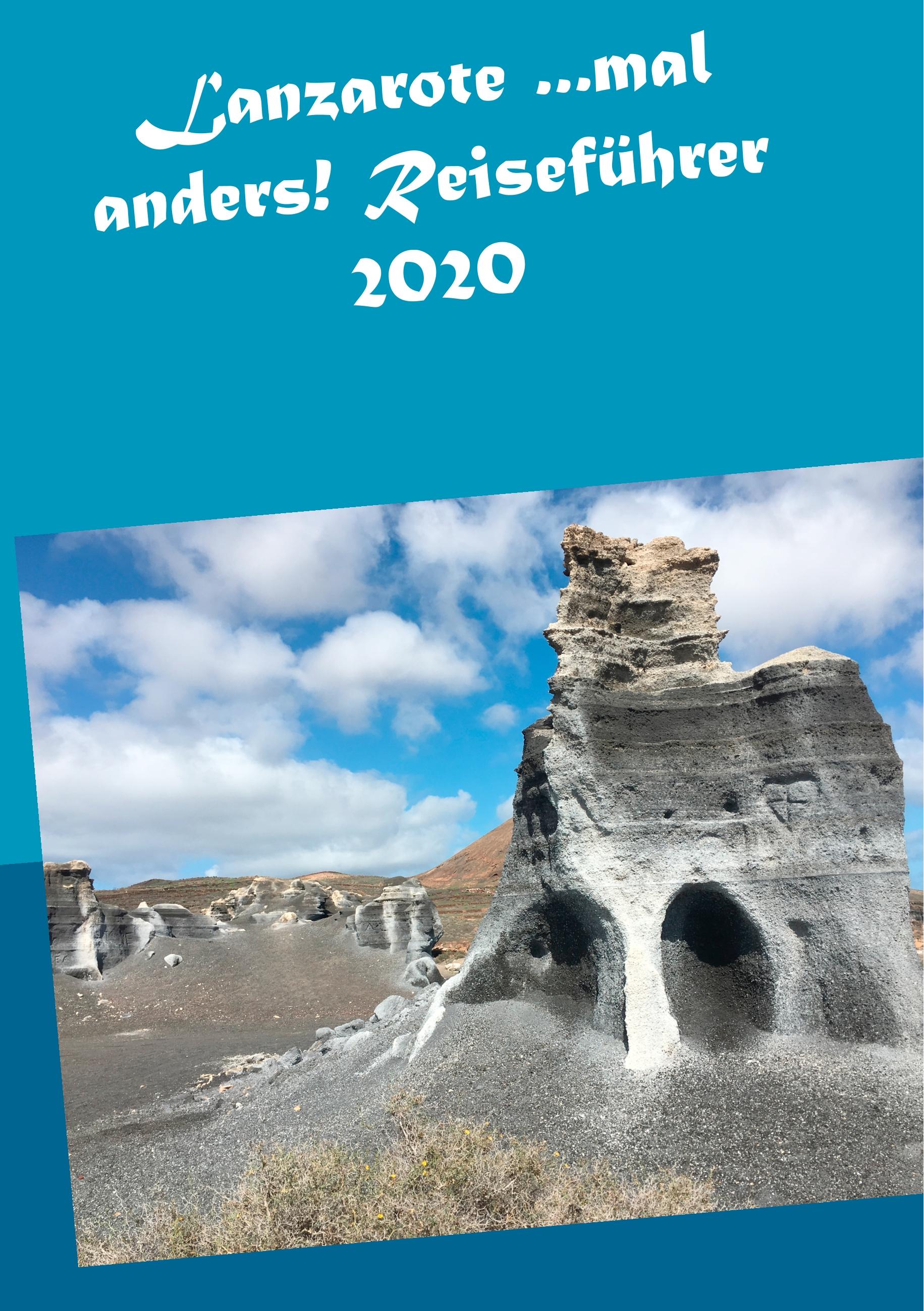 Vorderes Coverbild Lanzarote ...mal anders! Reiseführer 2020