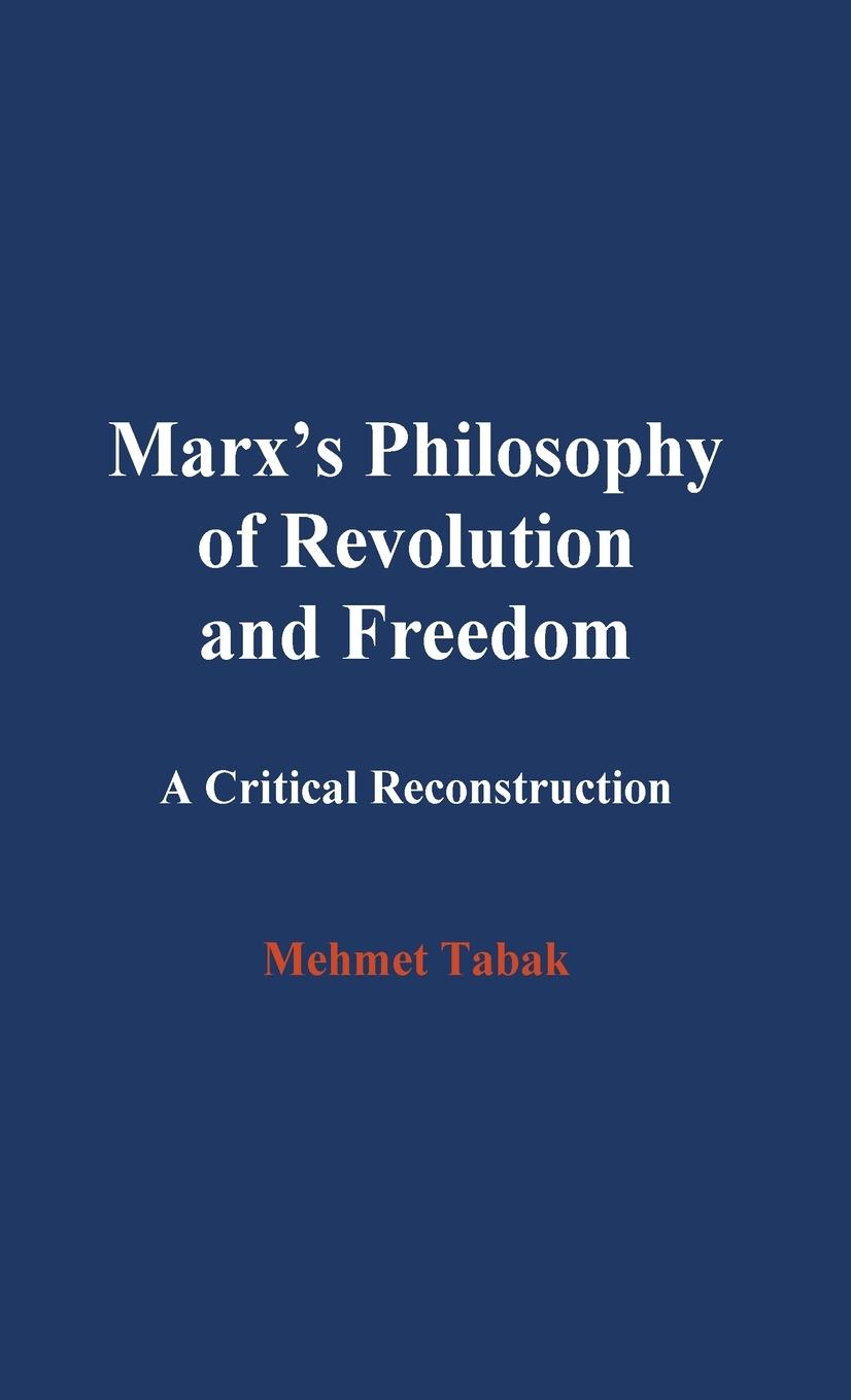 Vorderes Coverbild Marx's Philosophy of Revolution and Freedom