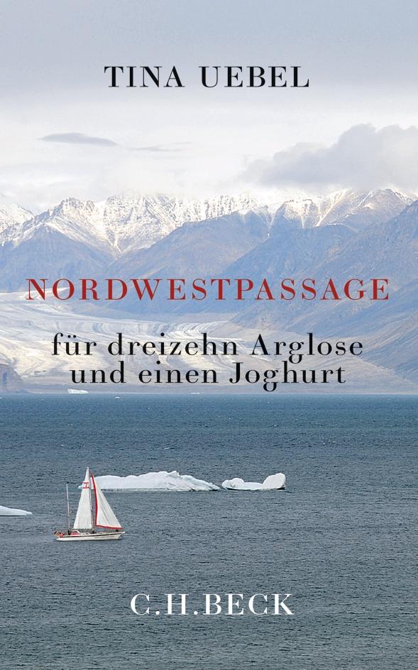 Vorderes Coverbild Nordwestpassage für 13 Arglose und einen Joghurt