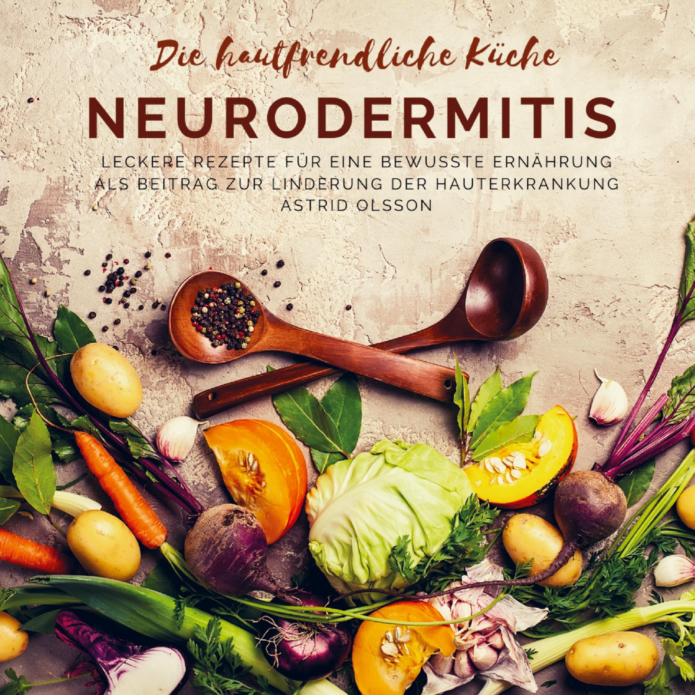 Vorderes Coverbild Die hautfreundliche Küche: Neurodermitis